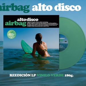 'Alto Disco' de Airbag. Reedición del original remasterizado 2024. LP vinilo verde 180g.