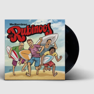 [PRE-ORDER] 'Mediterráneo' de The Rubinoos, Vinilo 7"