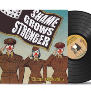 [PREORDER] 'Shame Grows Stronger' de Red Soul Community, Vinilo 10"